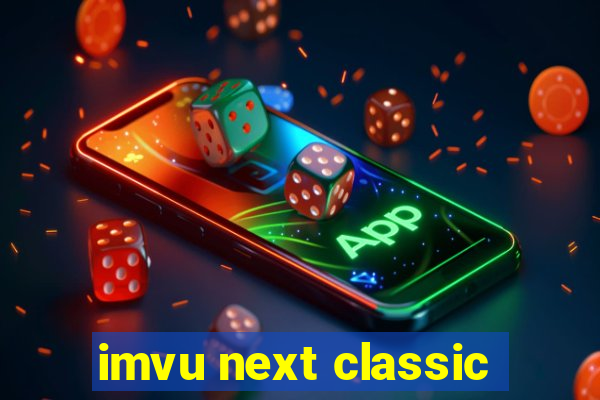 imvu next classic